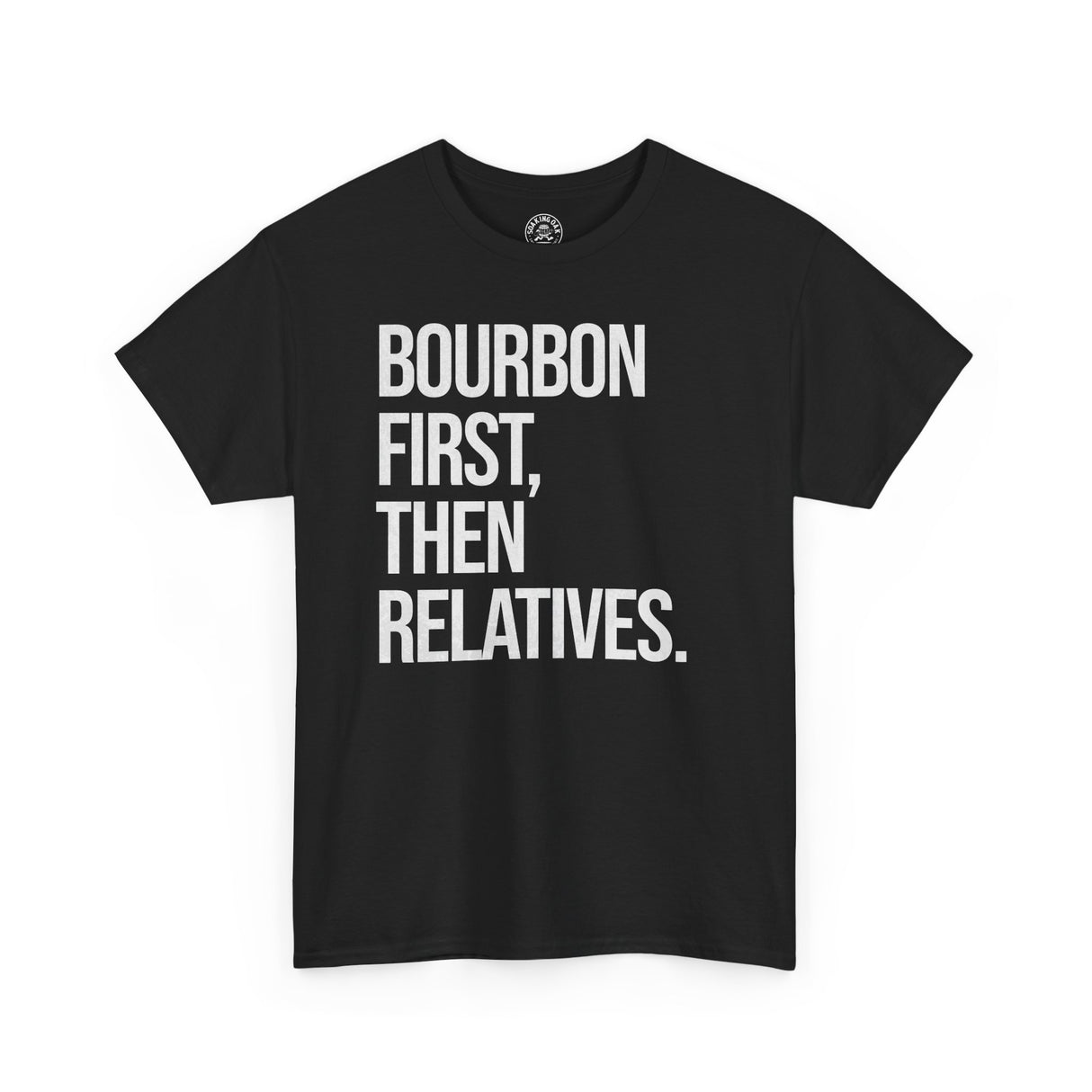 Bourbon d'abord puis les proches T-shirt