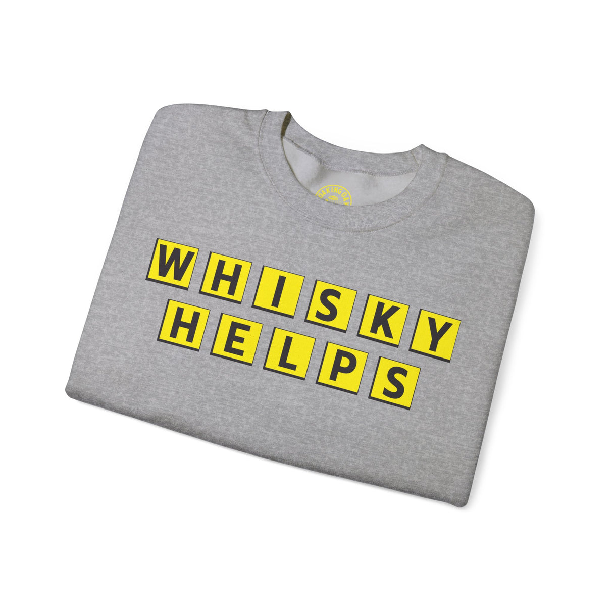 Whiskey Helps Sweatshirt Grey