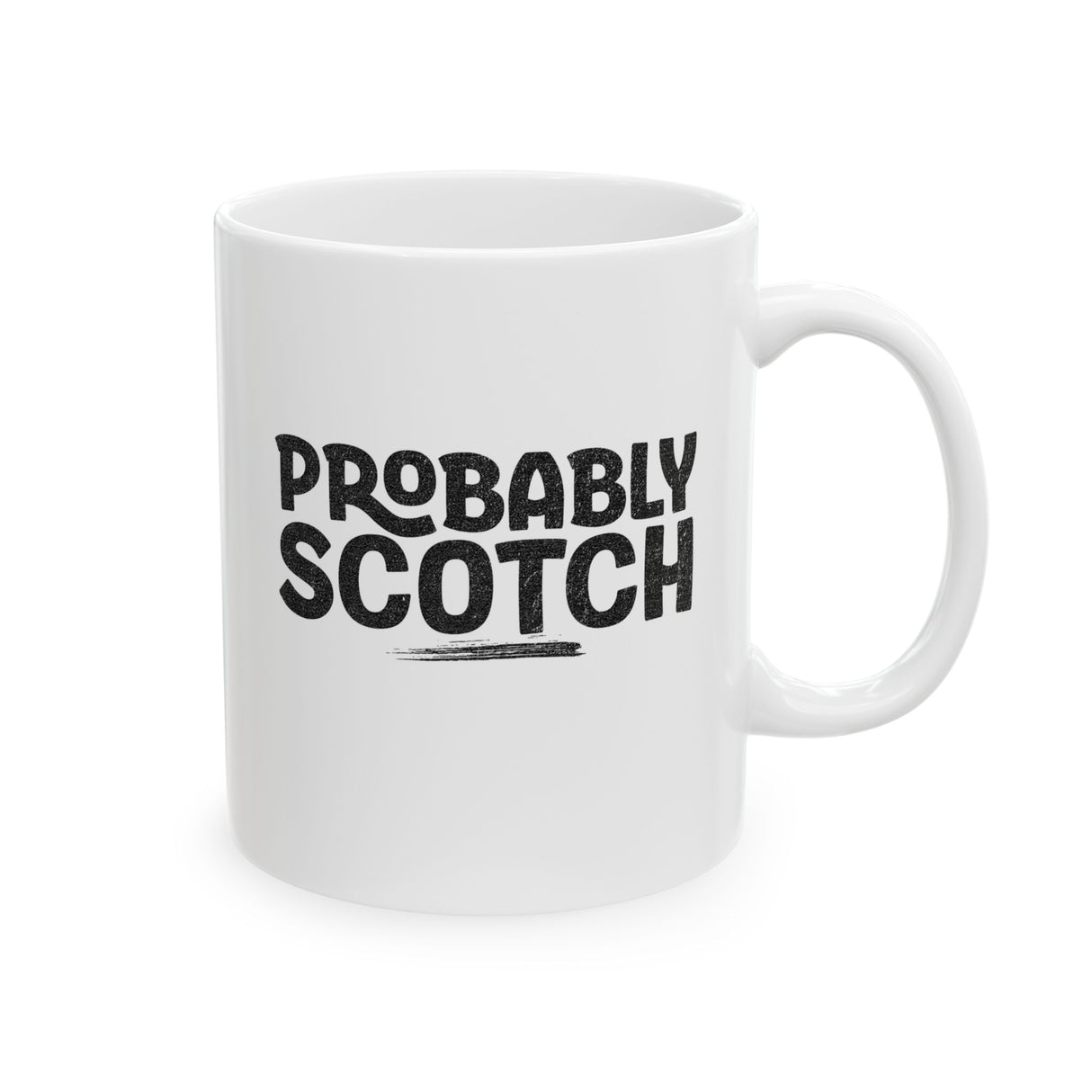 Probably Scotch Coffee Cup