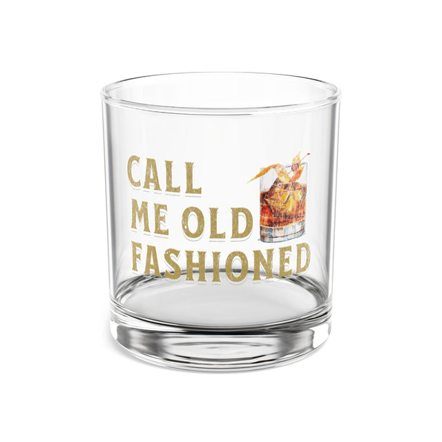 Call Me Old Fashioned Rocks Glass