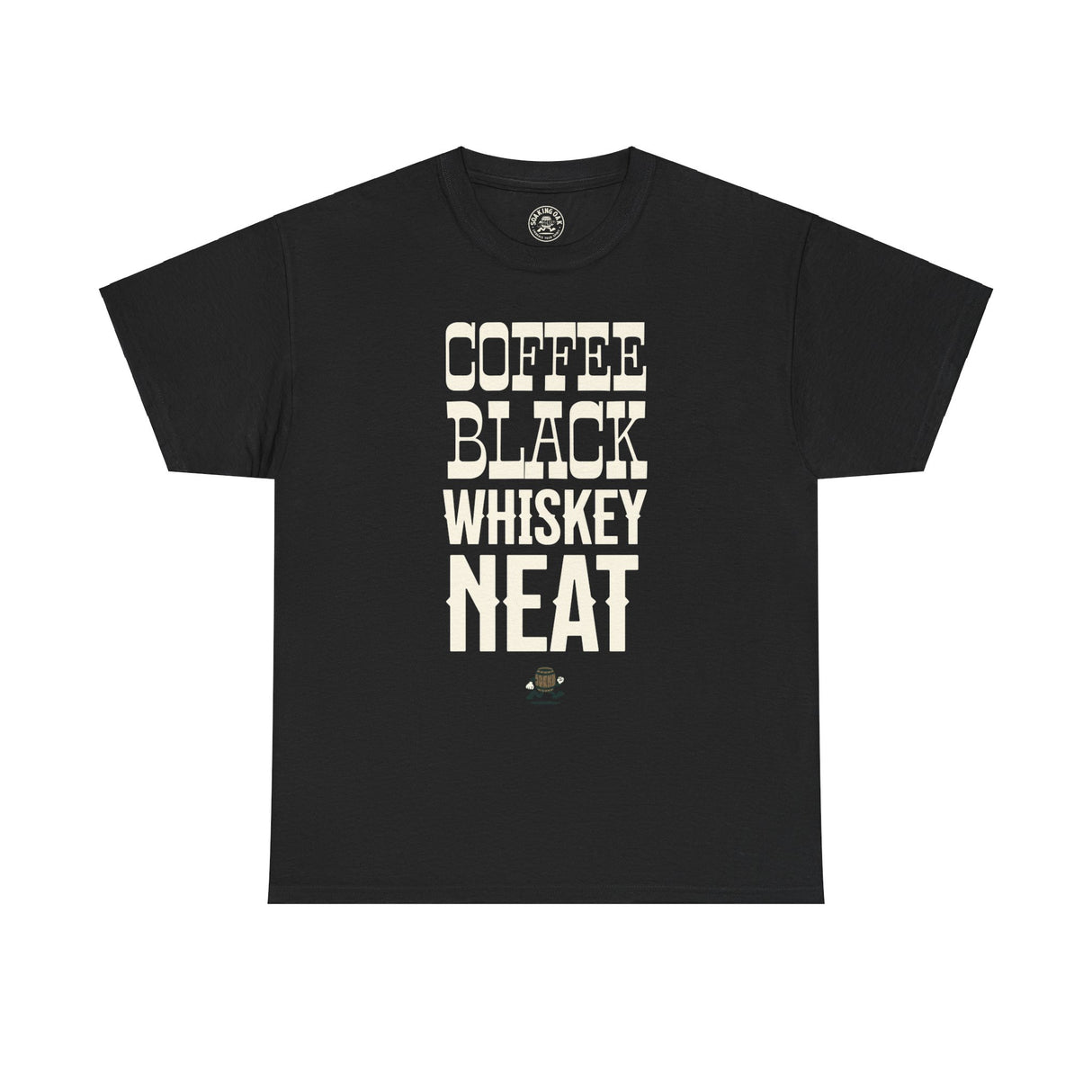 Coffee Black Whiskey Neat Tshirt Black