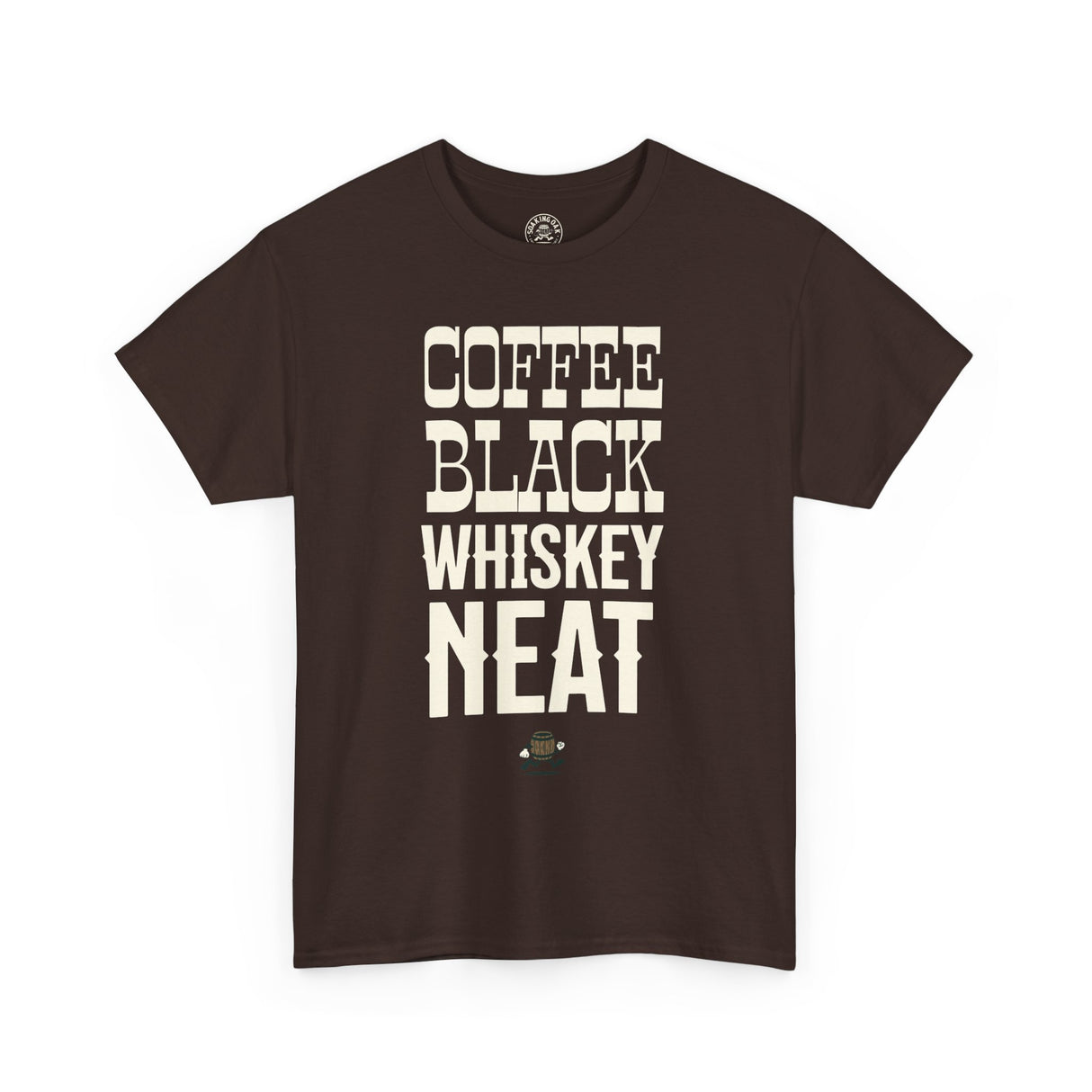 Coffee Black Whiskey Neat Tshirt Brown