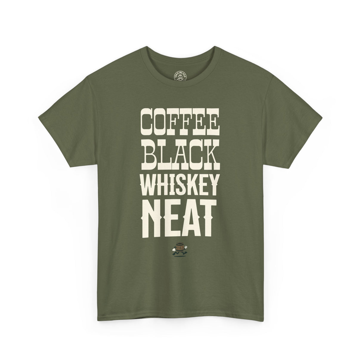 Coffee Black Whiskey Neat Tshirt Military Green