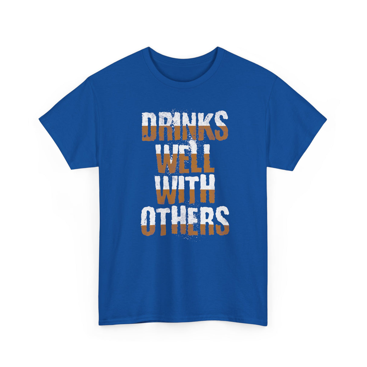 Drinks Well With Others Tshirt Royal Blue