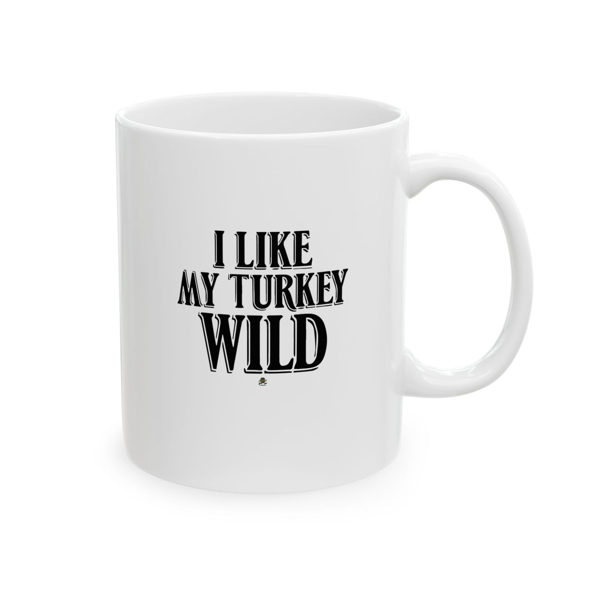 I Like My Turkey Wild Coffee Cup